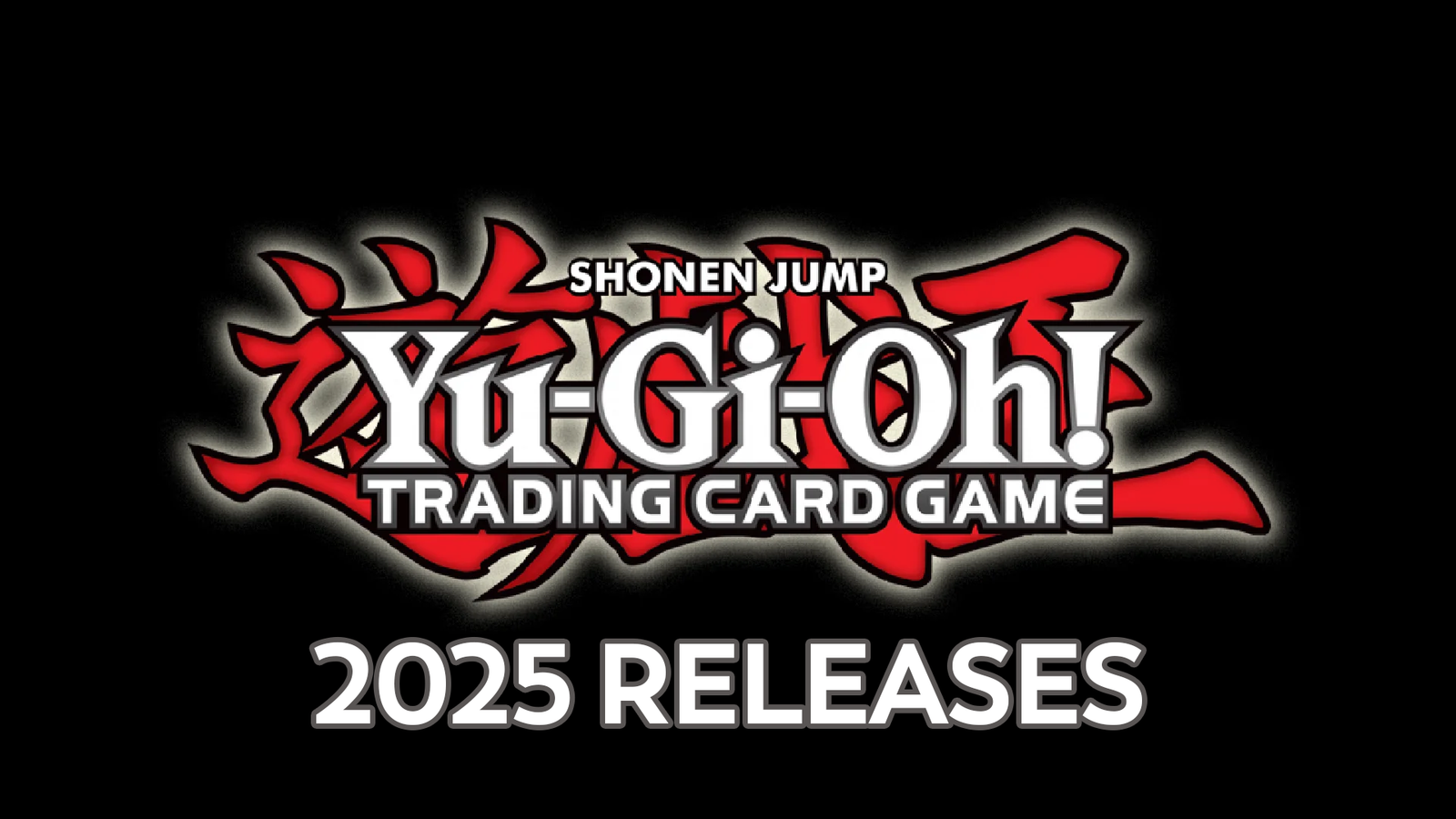 Yu-Gi-Oh! 2025 Releases