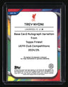 2024-25 Finest UEFA Club Competitions Trey Nyoni Base Auto Neon Green #/99