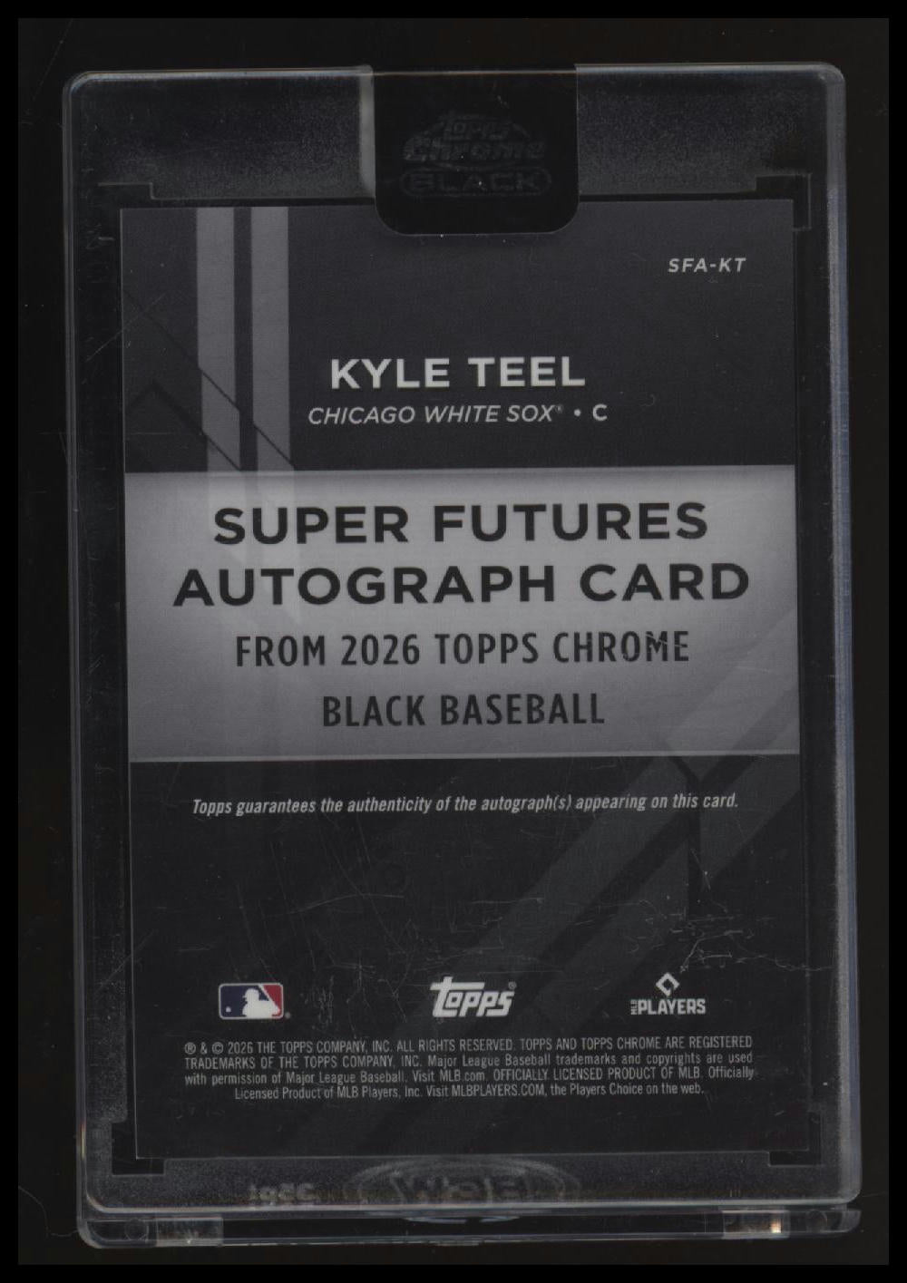 2026 Topps Chrome Black Kyle Teel Super Futures Autographs #/99