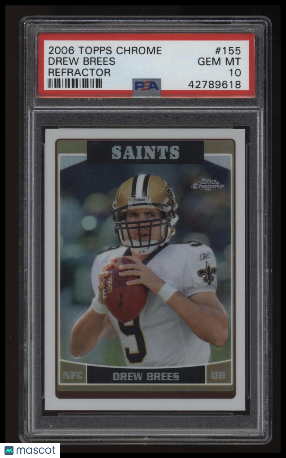 2006 Topps Chrome Drew Brees Refractor PSA 10