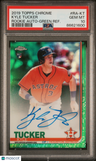2019 Topps Chrome Rookie Autographs Kyle Tucker Rookie Auto-Green Ref. PSA 10