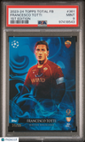 2023 Topps Total Football Francesco Totti 1st Edition PSA 9
