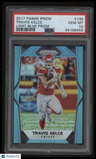 2017 Panini Prizm Travis Kelce Light Blue Prizm PSA 10