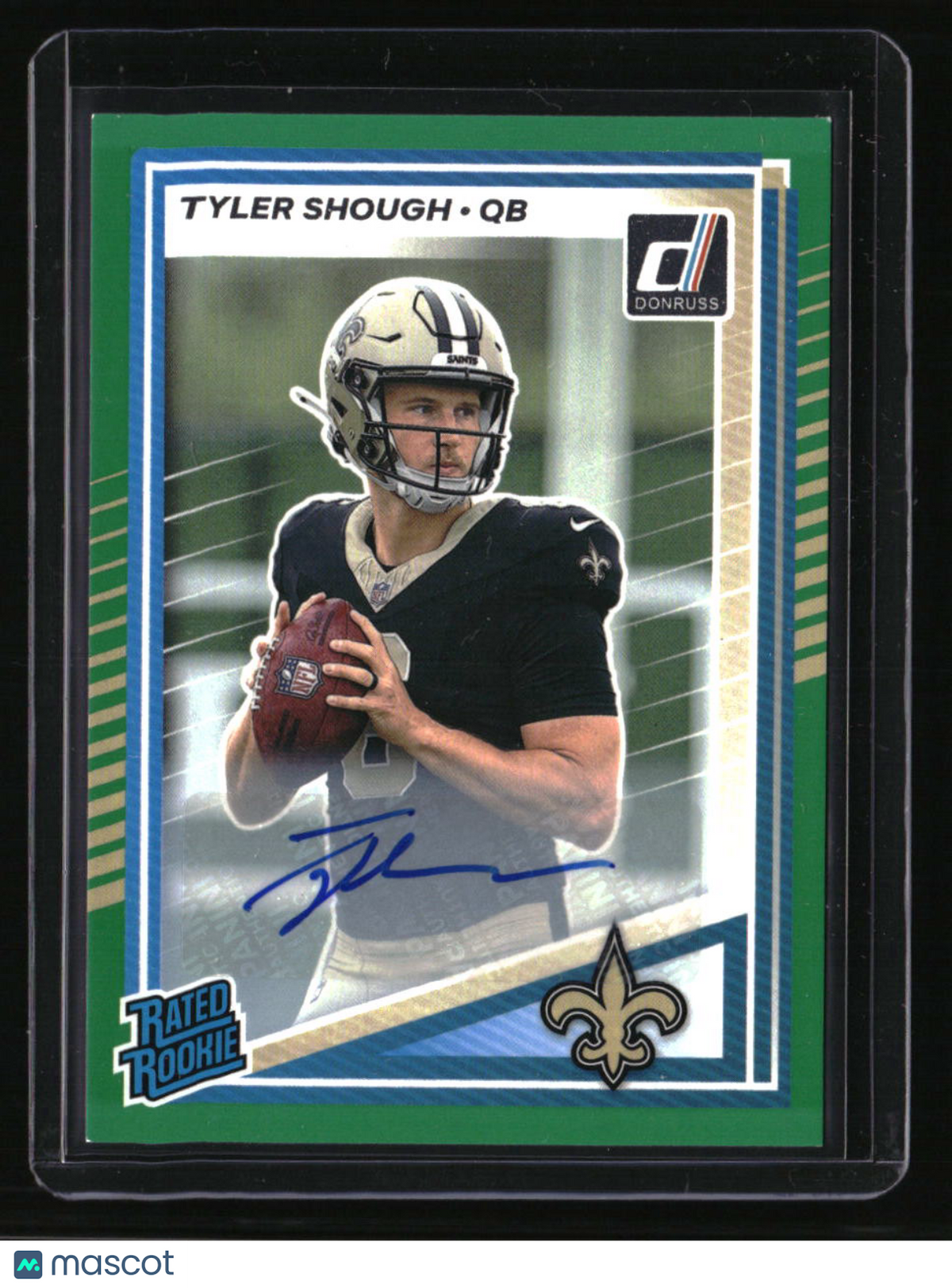 2025 Donruss Tyler Shough Rated Rookies Autographs Green